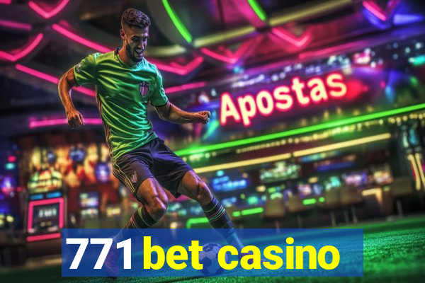 771 bet casino